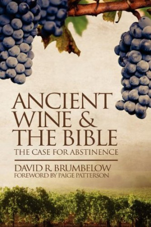 Ancient Wine and the Bible: The Case for Abstinence