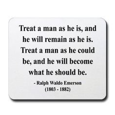 This quote makes me want to change the world It just inspires me to