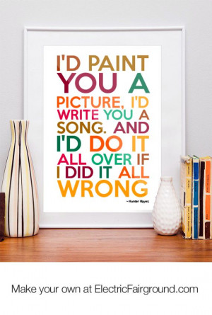 Source: http://electricfairground.com/Hunter-Hayes-Framed-Quote-449