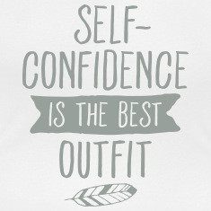 Self-Confidence Is The Best Outfit Women's T-Shirts