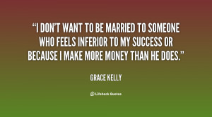 quote-Grace-Kelly-i-dont-want-to-be-married-to-132909_1.png