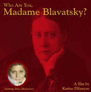 Quien es usted, Madame Blavatsky?