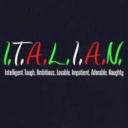 Being Italian.