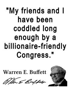 the ballot. Warren Buffet agrees that his secretary and middle class ...