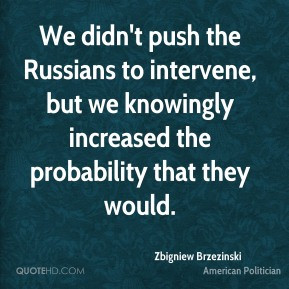 zbigniew-brzezinski-zbigniew-brzezinski-we-didnt-push-the-russians-to ...