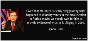 More John Fund Quotes