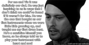 Mike talking about his and Vic’s inspiration for getting into music