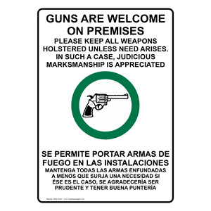 NHB-16347 - GUNS ARE WELCOME ON PREMISES PLEASE KEEP ALL WEAPONS ...