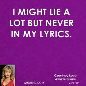 courtney-love-courtney-love-i-might-lie-a-lot-but-never-in-my.jpg