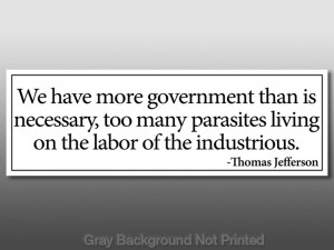 Details about Jefferson Government Parasites Labor Quote Sticker -tea