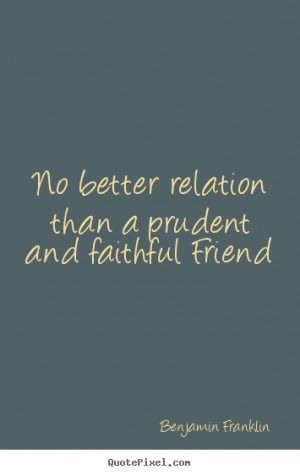 ... benjamin franklin more friendship quotes success quotes life quotes