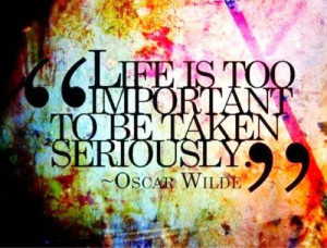 Good quotes life sayings meaning oscar wilde