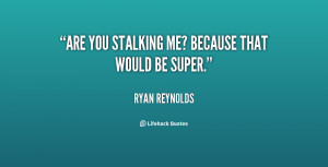 Quotes About Facebook Stalkers