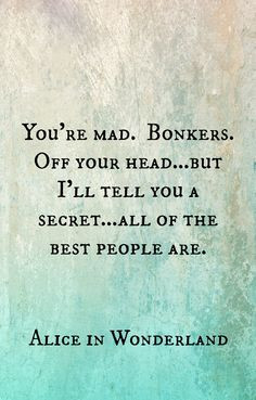 Alice in Wonderland quotes, disney wisdom true quotes, disney quotes ...