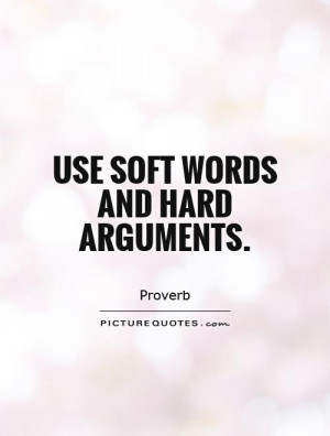 Soft Words Quotes