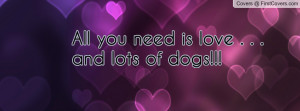 All you need is love . . . and lots of Profile Facebook Covers