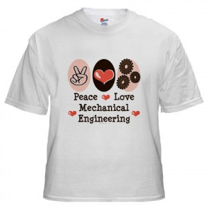 ... quotes for you to write on your Mechanical Engineering Class T-Shirt