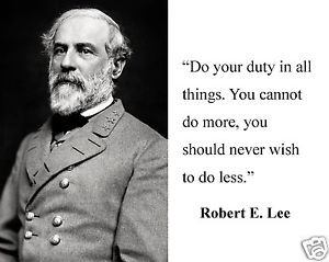 General-Robert-E-Lee-Civil-War-do-your-duty-Quote-8-x-10-Photo-Picture ...