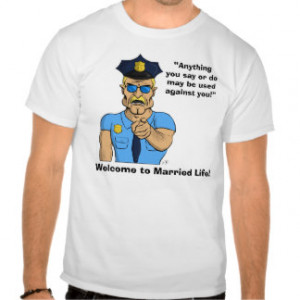 Funny Marriage T-Shirt - Marriage Police