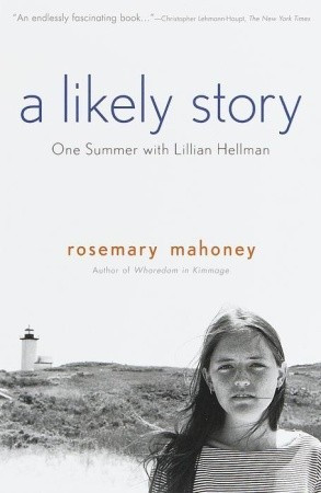 Start by marking “A Likely Story: One Summer with Lillian Hellman ...