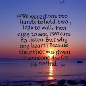 Quotes Picture: we were given: two hands to hold, two legs to walk ...