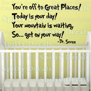 OH THE PLACES YOU GO Dr Seuss Quote Vinyl Wall Decal