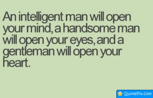 ... Man Will Open Your Mind, A Handsome Man Will Open Your Eyes