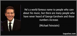 He's a world-famous name to people who care about his music, but there ...
