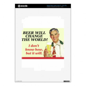 Beer Humor Sayings iPad 3 Skins