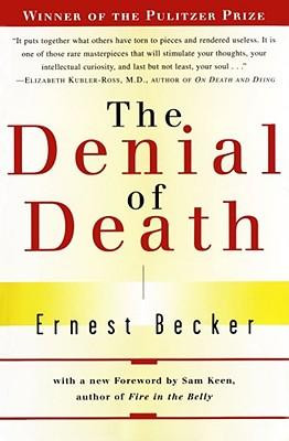 The Denial of Death : Free Press Paperback - Ernest Becker