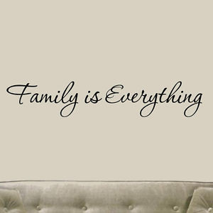 Family-is-Everything-Decal-Wall-Quote-Inspirational-Saying-Vinyl-Wall ...