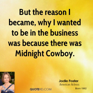 Jodie Foster Business Quotes