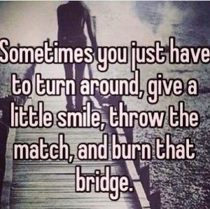 Know when to burn it and when to let it stand...you might need it one ...