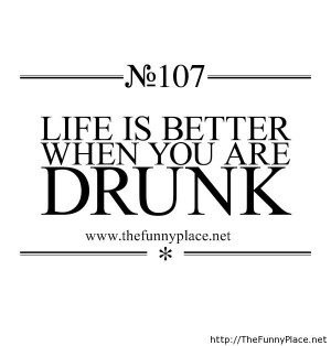 True fact, drunk quote - Funny Pictures, Awesome Pictures, Funny ...