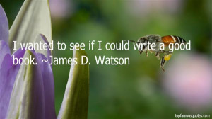 James D Watson Quotes Pictures