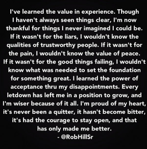 ve learned the value in experience.... @RobHillSr -