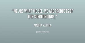 quote-Amber-Valletta-we-are-what-we-see-we-are-34506.png