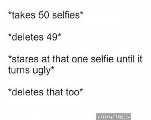 The Selfie Struggle…