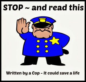 WRITTEN BY A COP: IT COULD SAVE YOUR LIFE!