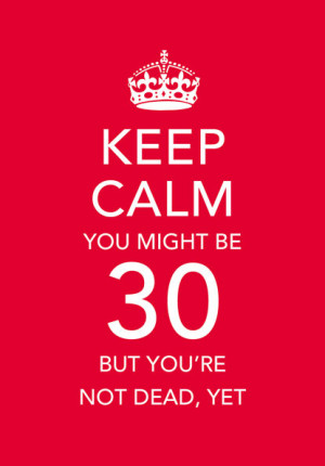 Keep Calm 30th Birthday