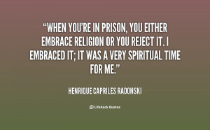 quote-Henrique-Capriles-Radonski-when-youre-in-prison-you-either ...