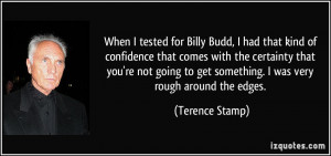 More Terence Stamp Quotes