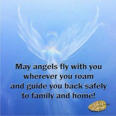 Angel Prayer. Please be careful travelling. Dx More