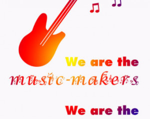 Music Makers, Inspiratio nal Quote, Dream Quote, Music Quote, Wall Art ...