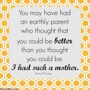 25 quotes from LDS leaders on the reverence of motherhood