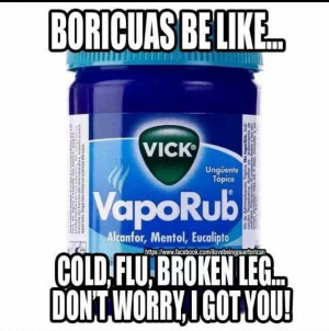 Boricuas Be Like Quotes Boricuas be like: vicks para