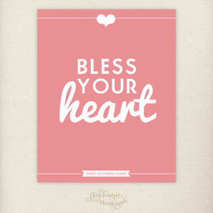 Southern Sayings: 8 x 10 Bless Your Heart Print - Sweet Southern Charm ...