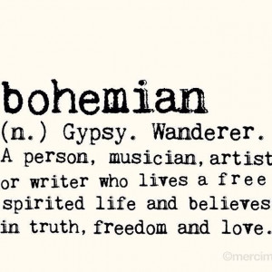 Boho Chic, Boho Quotes, Dictionary Definitions, Bohemian Quotes, Art ...