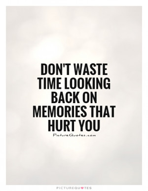 Looking Back On Memories Quotes
