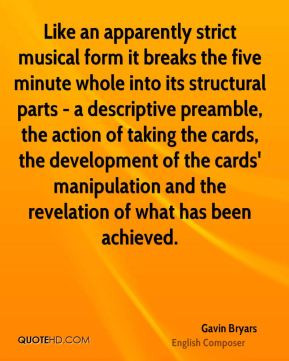 Like an apparently strict musical form it breaks the five minute whole ...